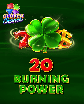 20 Burning Power