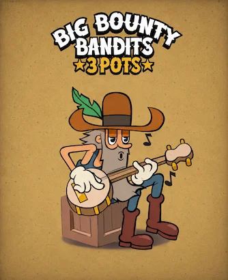 Big Bounty Bandits 3 Pots Thumbnail