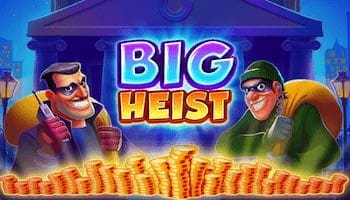 Big Heist Slot