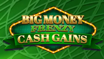 Big Money Frenzy Cash Gains Slot