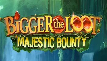 Bigger The Loot Majestic Bounty Slot