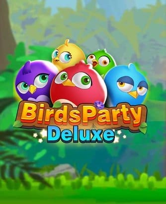 Birds Party Deluxe Slot