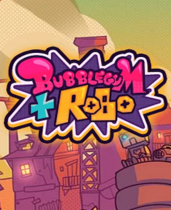 Bubblegum And Robo Slot