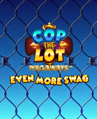 Cop The Lot Megaways Even More Swag Thumbnail
