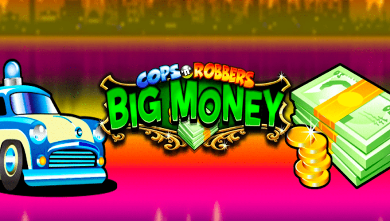 Cops-n-robbers-big-money-slot-game.png