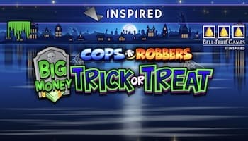 Cops N Robbers Big Money Trick Or Treat Slot