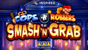 Cops N Robbers Smash N Grab Slot