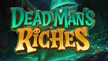 Dead Mans Riches Slot