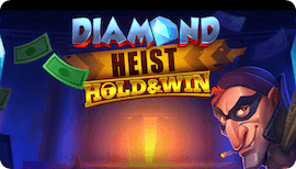 Diamond Heist Hold and Win Slot