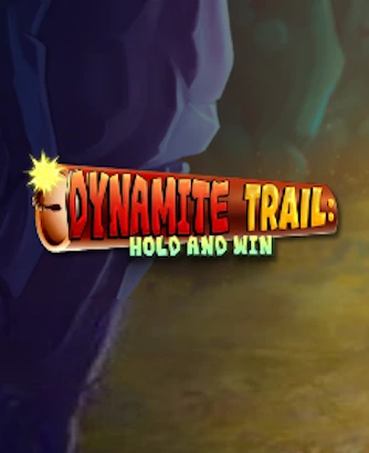 Dynamite Trail Slot