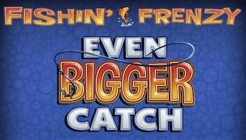 Fishin Frenzy Even Bigger Catch Slot