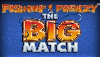 Fishin Frenzy The Big Match Slot