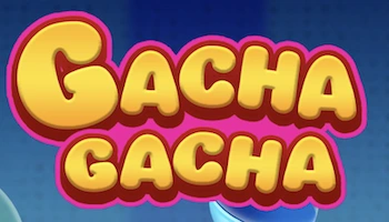 Gacha Gacha Slot