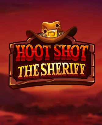Hoot Shot The Sheriff Slot 2