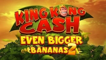 King Kong Cash Even Bigger Bananas 2 Slot