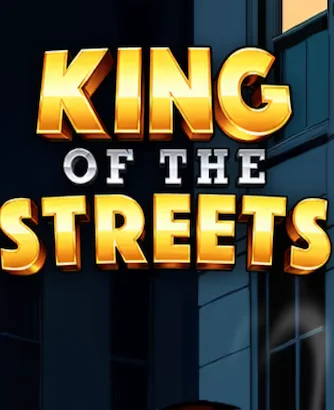 King Of The Streets Slot