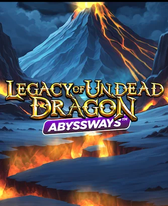Slot Abyssways Warisan Naga Mayat Hidup