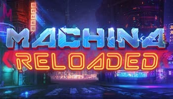 Machina Reloaded Megaways Slot