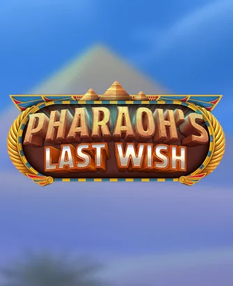 Slot Permintaan Terakhir Firaun