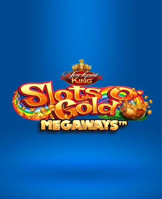 Slot O Gold Megaways Jackpot King