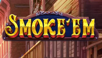 Smoke Em Slot