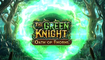 The Green Knight Oath Of Thorns Slot
