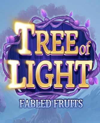 Tree Of Light Fabled Fruits Slot