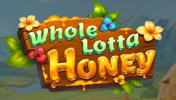 Slot Whole Lotta Honey
