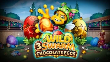 Wild Swarm 3 Schokoladeneier Slot